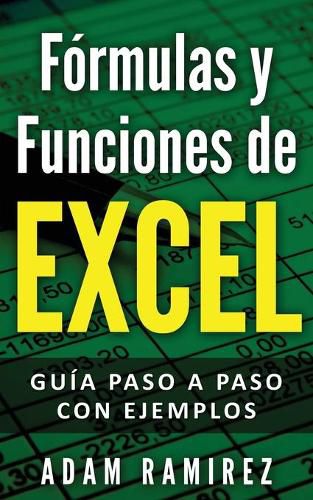 Cover image for Formulas y Funciones de Excel: Guia paso a paso con ejemplos