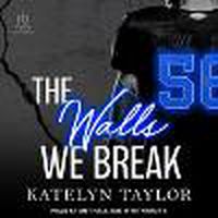 Cover image for The Walls We Break