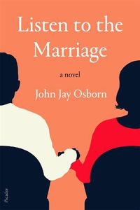 Cover image for Listen to the Marriage: A Novel