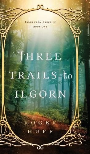 Cover image for Three Trails to Ilgorn