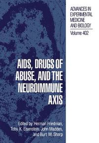 Cover image for AIDS, Drugs of Abuse, and the Neuroimmune Axis