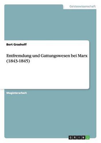 Cover image for Entfremdung und Gattungswesen bei Marx (1843-1845)