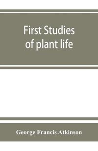 Cover image for First studies of plant life
