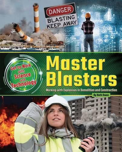 Cover image for Master Blasters: Working with Explosives in Demolition and Construction
