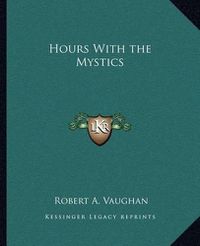 Cover image for Hours with the Mystics