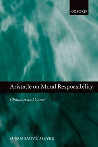 Cover image for Aristotle on Moral Responsibility: Character and Cause