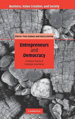 Cover image for Entrepreneurs and Democracy: A Political Theory of Corporate Governance