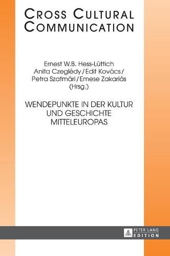 Wendepunkte in Der Kultur Und Geschichte Mitteleuropas