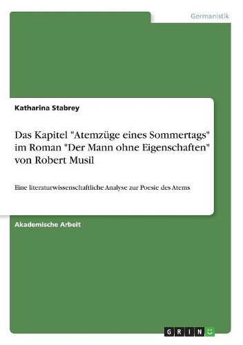 Cover image for Das Kapitel "Atemzuege eines Sommertags" im Roman "Der Mann ohne Eigenschaften" von Robert Musil