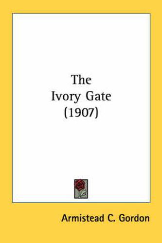 Cover image for The Ivory Gate (1907)