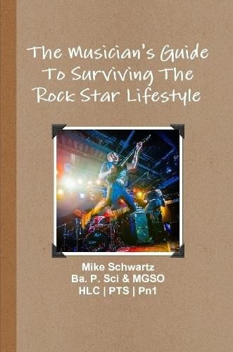 Cover image for The Musician's Guide to Surviving the Rock Star Lifestyle