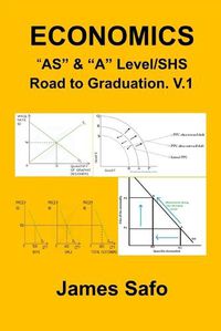 Cover image for ECONOMICS; "AS" & "A" Level/SHS