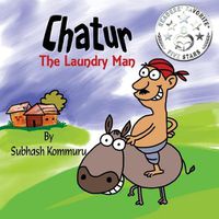 Cover image for Chatur the Laundry Man: A Funny Childrens Picture Book