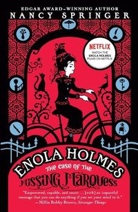 Cover image for Enola Holmes: The Case of the Missing Marquess