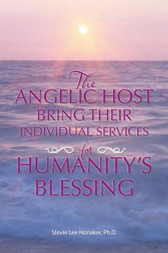 Cover image for The Angelic Host Bring Their Individual Services for Humanity's Blessing