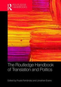 Cover image for The Routledge Handbook of Translation and Politics