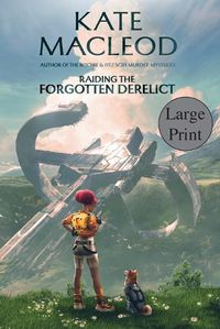 Cover image for Raiding the Forgotten Derelict