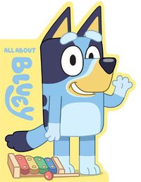 Cover image for Bluey: All About Bluey