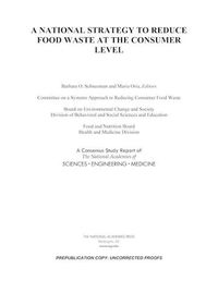 Cover image for A National Strategy to Reduce Food Waste at the Consumer Level