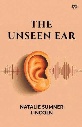 Cover image for The Unseen Ear (Edition1)