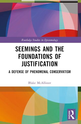 Cover image for Seemings and the Foundations of Justification