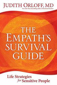 Cover image for Empath's Survival Guide,The: Life Strategies for Sensitive People