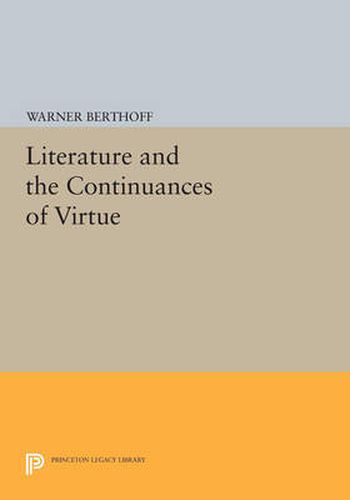 Cover image for Literature and the Continuances of Virtue