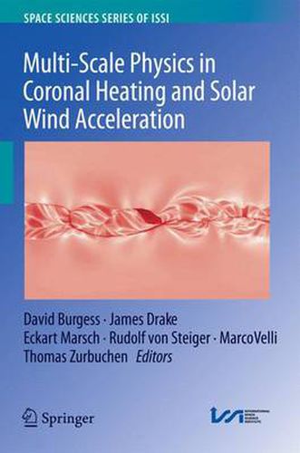 Multi-Scale Physics in Coronal Heating and Solar Wind Acceleration: From the Sun into the Inner Heliosphere