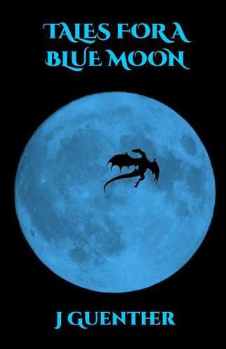 Tales For a Blue Moon