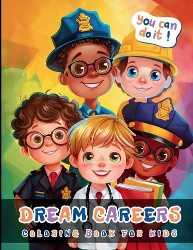 Cover image for Dream Carrers Coloring Book For Kids