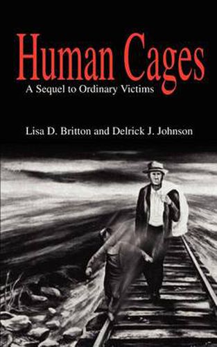 Cover image for Human Cages: A Sequel to Ordinary Victims