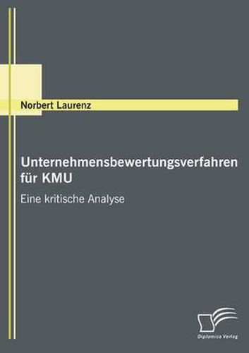 Cover image for Unternehmensbewertungsverfahren fur KMU: Eine kritische Analyse