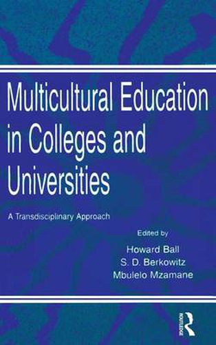 Cover image for Multicultural Education in Colleges and Universities: A Transdisciplinary Approach