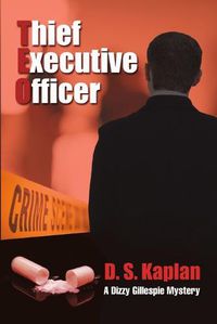 Cover image for Teo: Thief Executive Officer: A Dizzy Gillespie Mystery