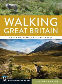 Cover image for Walking Great Britain: England, Scotland, and Wales