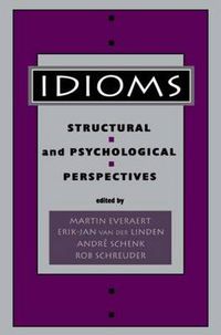 Cover image for Idioms: Structural and Psychological Perspectives