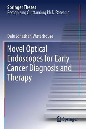 Cover image for Novel Optical Endoscopes for Early Cancer Diagnosis and Therapy