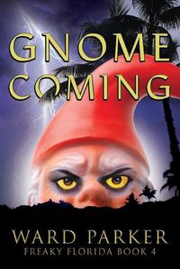 Cover image for Gnome Coming: A humorous paranormal novel