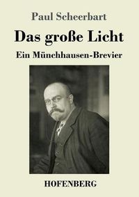 Cover image for Das grosse Licht: Ein Munchhausen-Brevier