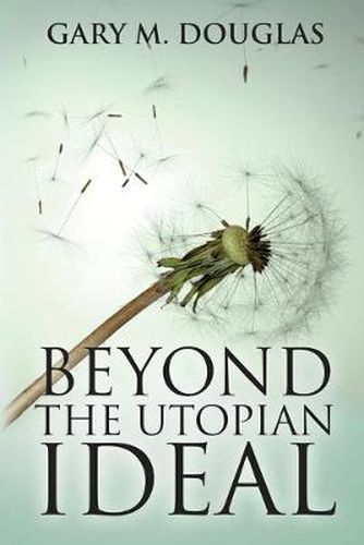 Cover image for Beyond the Utopian Ideal