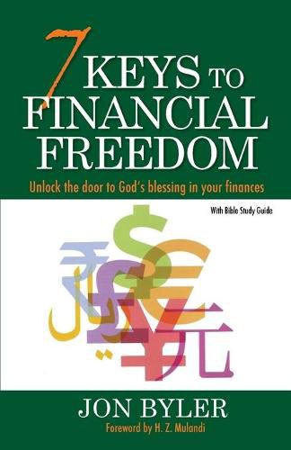 7 Keys to Financial Freedom: Unlock the Door to God's Blessing in your finances