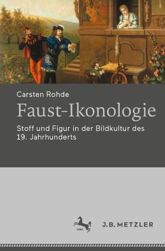 Cover image for Faust-Ikonologie: Stoff und Figur in der Bildkultur des 19. Jahrhunderts