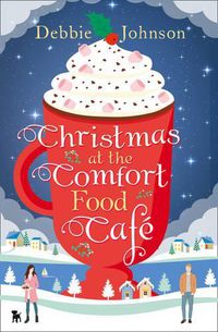 Cover image for Christmas at the Comfort Food Cafe