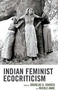Cover image for Indian Feminist Ecocriticism