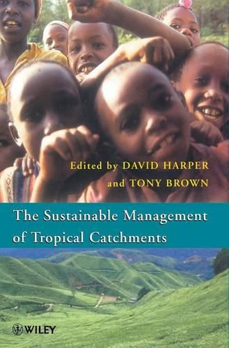 Cover image for The Sustainable Management of Tropical Catchments