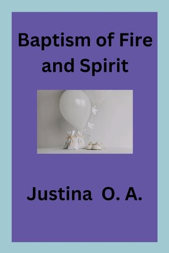 Cover image for Baptism of Fire and Spirit