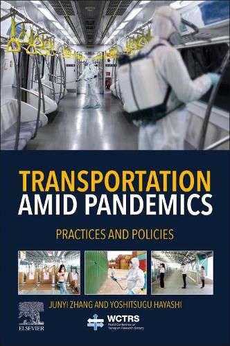 Cover image for Transportation Amid Pandemics: Practices and Policies
