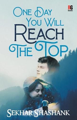 Cover image for One Day You Will Reach The Top