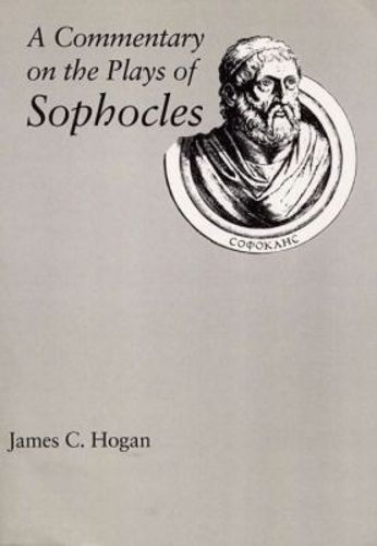 Cover image for A Commentary on the Plays of Sophocles
