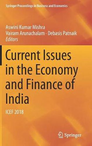 Cover image for Current Issues in the Economy and Finance of India: ICEF 2018